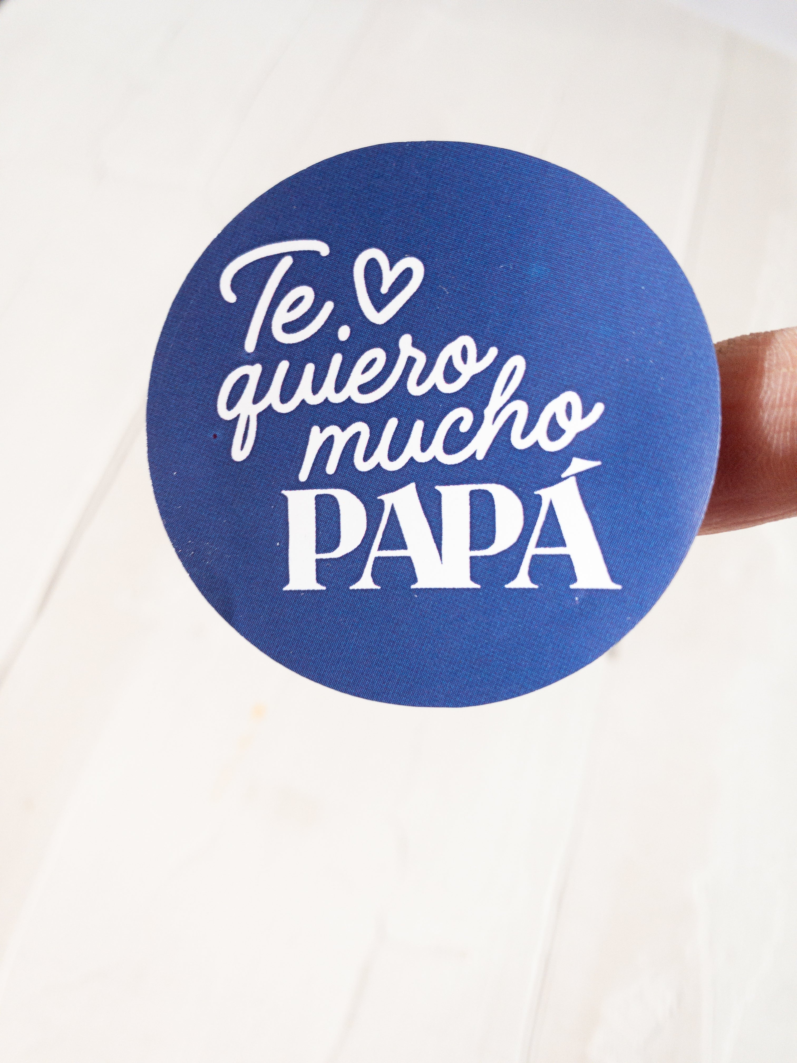 40 STICKER 5cm - TE QUIERO MUCHO PAPÁ - ELIGE COLOR - Diloconamor!